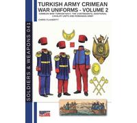 Turkish army Crimean war uniforms - Volume 2