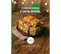 Turkish Borek CookBook: Traditional Turkish Borek Recipes (Turkish Cuisine)
