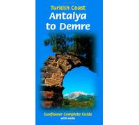 Turkish Coast: Antalya to Demre (Sunflower Walking & Touring Guide)