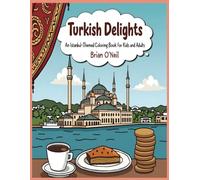 Turkish Delights: An Istanbul-themed coloring book for kids and adults