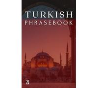 Turkish Pocket Size Travel Phrasebook: Most Essential Phrases to Carry Everywhere
