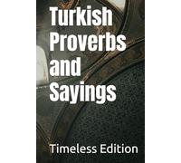 Turkish Proverbs and Sayings