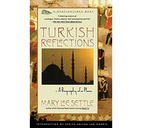 Turkish Reflections: A Biography of a Place