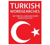 Turkish Wordsearches: 100 Turkish Language Word Search Puzzles!