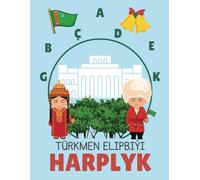 Turkmen Elipbiyi - Harplyk: Learn how to read in the Turkmen language and more