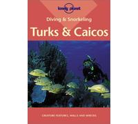 Turks and Caicos (Lonely Planet Diving and Snorkeling Guides)