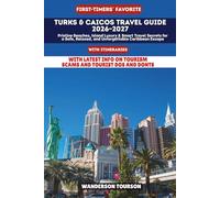 TURKS & CAICOS TRAVEL GUIDE 2026-2027: Pristine Beaches, Island Luxury & Smart Travel Secrets for a Safe, Relaxed, and Unforgettable Caribbean Escape (World Careful Explorer Essential Series)