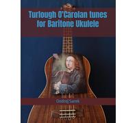 Turlough O'Carolan tunes for Baritone Ukulele