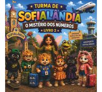 TURMA DE SOFIALÂNDIA: O MISTÉRIO DOS NÚMEROS
