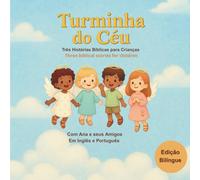 Turminha do Céu: Três Histórias Bíblicas para Crianças