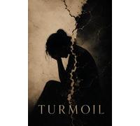 TURMOIL: The Story I Never Got to Tell