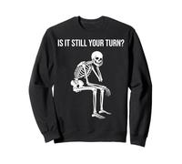 Turn Based Board Game Chess is It Still Your Turn Skeleton Sweatshirt
