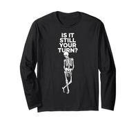 Turn Based Board Game is It Still Your Turn Skeleton Chess Long Sleeve T-Shirt