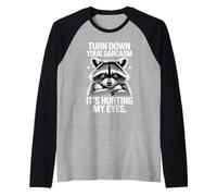 Turn Down Your Sarcasm It's Hurting My Eyes Raglan Baseball Tee