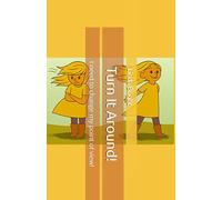 Turn It Around!: I need to change my point of view!