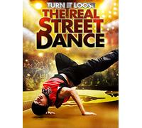 Turn It Loose - The Real Street Dance