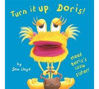 Turn it Up Doris! (Puppet Books) of Sam Lloyd on 01 September 2010