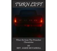Turn Left: What Ifs from The Preacher Chronicles