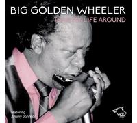 Turn My Life Around by Golden "big" Wheeler Featuring Jimmy Johnson (8)