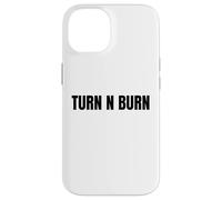 Turn N Burn, put the pedal to the floor Case for iPhone 14
