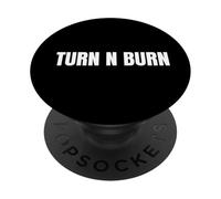 Turn N Burn, put the pedal to the floor PopSockets Adhesive PopGrip
