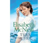 Turn of the Tide : A captivating tale of loyalty and hope : 2 - Elisabeth McNeill - book