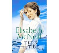 Elisabeth McNeill – Turn of the Tide – A Captivating Tale of Loyalty and Hope – 2 – Book