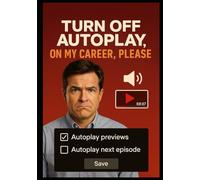 Turn Off AutoPlay on My Career, Please