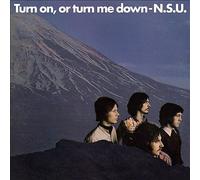 Turn On, Or Turn Me Down by N.S.U. (CD, 2018)