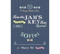 Turn the JAM’S KEY TOUR SPECIAL 2012 -2MC1DJ1TJB- + Marry Me [DVD]