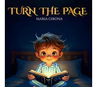 TURN THE PAGE: A Bedtime Story for Children Ages 4-7 about Dreams, Nightmares, and Nighttime Fears