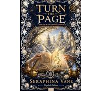 Turn the Page: Book 10 of The Unweaver Chronicles