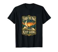 Turn The Page Keep Going T-Shirt