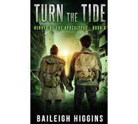 Turn the Tide: 6 (Heroes of the Apocalypse)