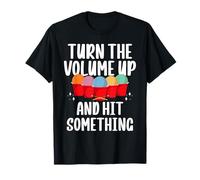 Turn The Volume Up and Hit Something Cardio Drumming T-Shirt