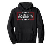 Turn The Volume Up - Funny Mayor NYC Election Sarcasm Quote Pullover Hoodie