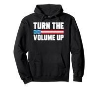 Turn The Volume Up Political Rally Apparel Pullover Hoodie
