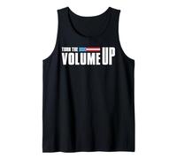 Turn The Volume Up Political Rally Apparel Tank Top