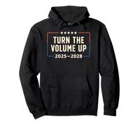 Turn The Volume Up Political Slogan Pullover Hoodie