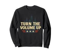 Turn The Volume Up Sweatshirt