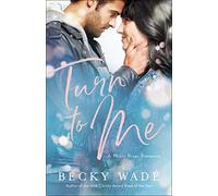 Turn to Me: 3 (Misty River Romance, A)
