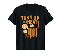 Turn Up the Heat Plumber Radiator Graphic Design T-Shirt