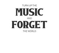 Turn Up The Music And Forget The World Men's T-Shirt - White - S - White