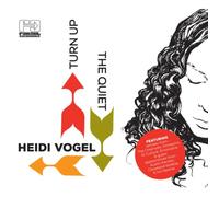 Heidi Vogel - Turn Up The Quiet