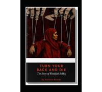 TURN YOUR BACK AND DIE: The Story of Khadijah Siddiq