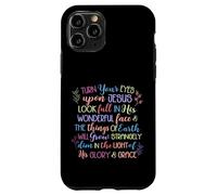 Turn Your Eyes Upon Jesus Christian Hymn Case for iPhone 11 Pro