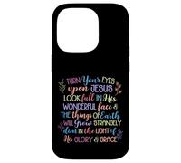 Turn Your Eyes Upon Jesus Christian Hymn Case for iPhone 14 Pro