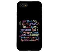 Turn Your Eyes Upon Jesus Christian Hymn Case for iPhone SE (2020) / 7/8