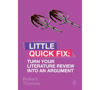 Turn Your Literature Review Into An Argument : Little Quick Fix