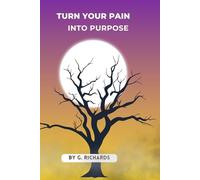 Turn Your Pain Into Purpose